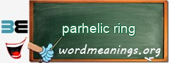 WordMeaning blackboard for parhelic ring